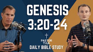 How Big of a Deal is Sin Anyways? | Genesis 3:20-24 | Pastor Talk