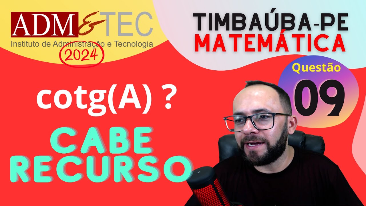 ADMeTEC 2024 - TIMBAUBA-PE | cotangente  [prof  de matemática]