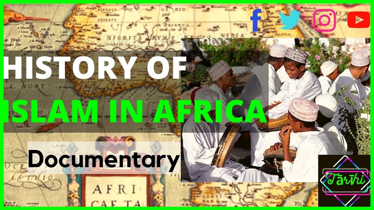 Spread of Islam in Africa | History Documentary - YouTube