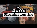 My daily morning routine