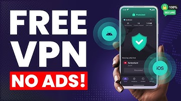 5 Best Free Internet VPN Apps for Android (2025) No Ads! ✅ Best Free VPN for Android