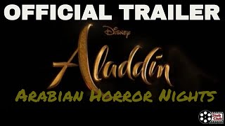 ALADDIN Arabian Horror Nights Trailer 2019 Halloween Theme Song over Aladdin Trailer