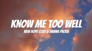 New Hope Club & Danna Paola - Know Me Too Well ( Lyrics )