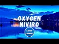 NIVIRO Oxygen Lyrics mp3