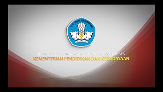 KEMENDIKBUD (BADAN PENGEMBANGAN DAN PEMBINAAN BAHASA)