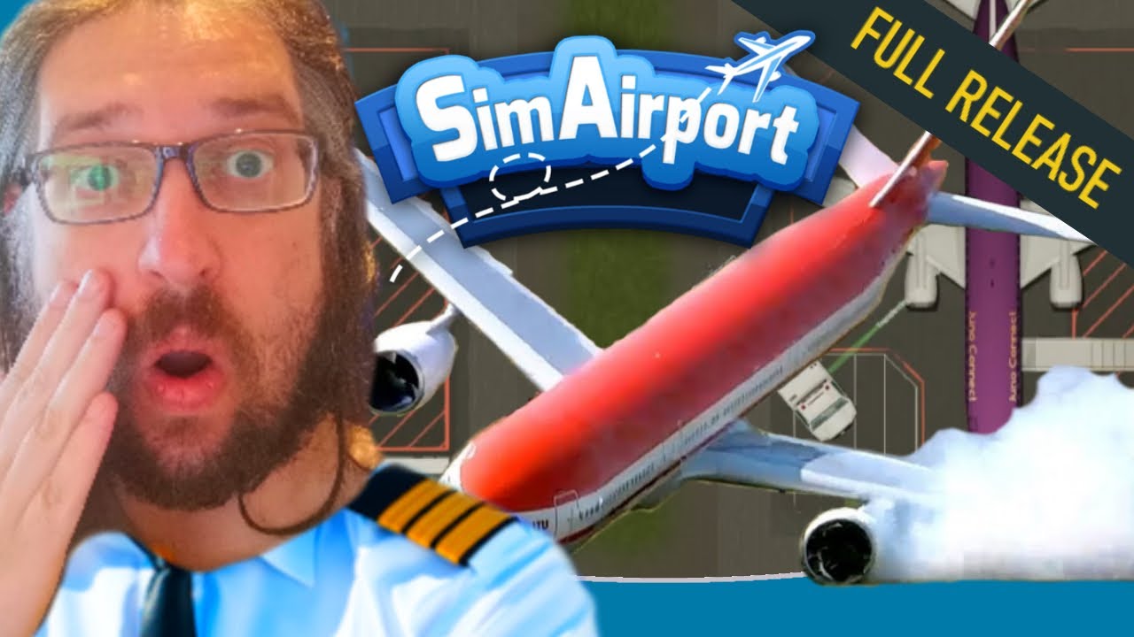 SimAirport 2020 Full Release: 👨🏻‍✈️ THEY LET ME RUN AN AIRPORT!? ✈️