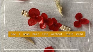 【ハンドメイド】ドライフラワー使ってヘアクリップ作ってみましたHandmade