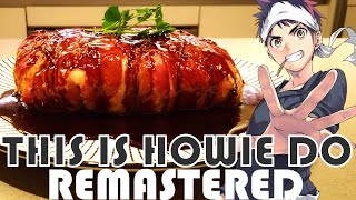 This is Howie Do: Gotcha Pork Roast from Food Wars [Remastered]