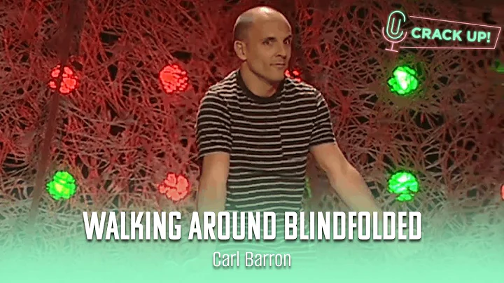 Walking Around Blindfolded With Carl Barron | Carl...