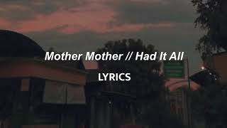 Mother Mother // Had It All (LYRICS)