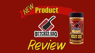 Butcher BBQ Product review on Queen Bee Honey Rub