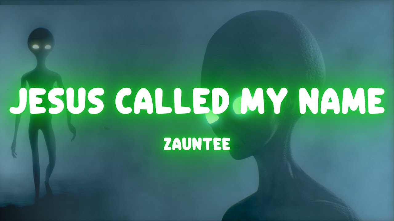 Zauntee - Jesus Called My Name (Lyrics) Zauntee - Jesus Called My Name (Lyrics)