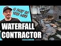 This is the day in the life of a WATERFALL BUILDER!!!