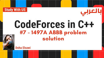 CodeForces in c++ #7 - 1497A ABBB problem solution | with us بالعربي