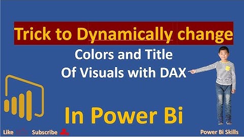 Amazing trick of applying dynamic colors and title in power bi visuals with the help of DAX function
