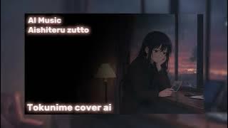 AI Music - Aishiteru zutto