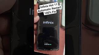 Infinix Hot 11 Automatic Restart Easy Solution 