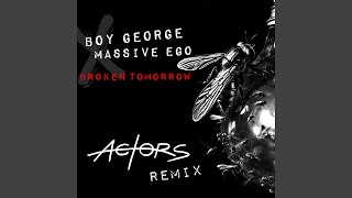 Broken Tomorrow (Actors Remix)