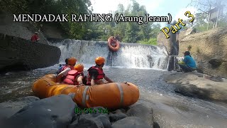 Mendadak Rafting (Arung Jeram ) part 3