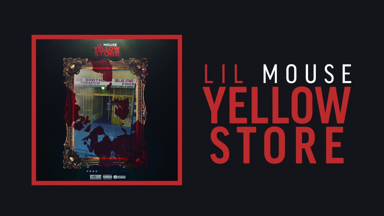 lil mosey noticed lyrics Lil Mouse - Yellow Store (Official Audio)