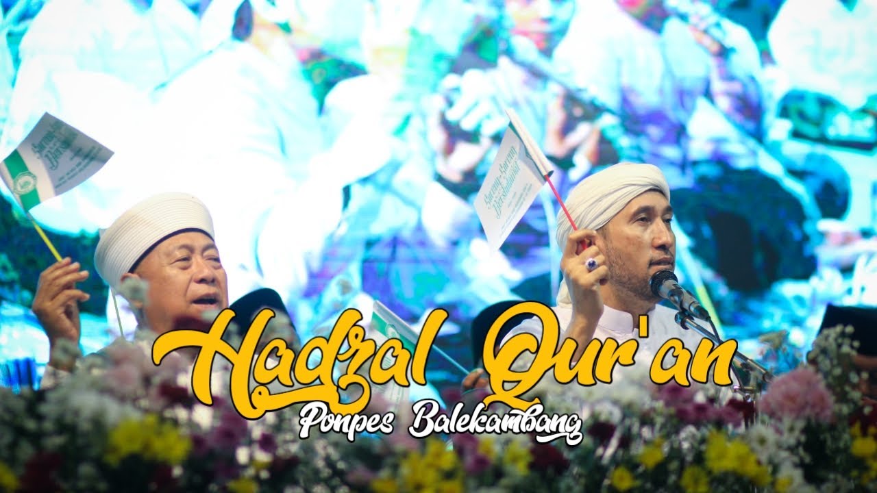 HADZAL QUR'AN AZ ZAHIR || PONPES BALEKAMBANG
