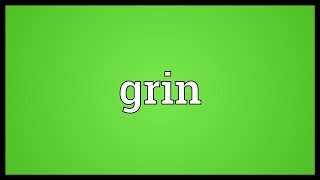 Grin Meaning