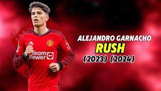 Alejandro Garnacho 2023 2024 Rush - Ayra Starr Skills & Goals Hd
