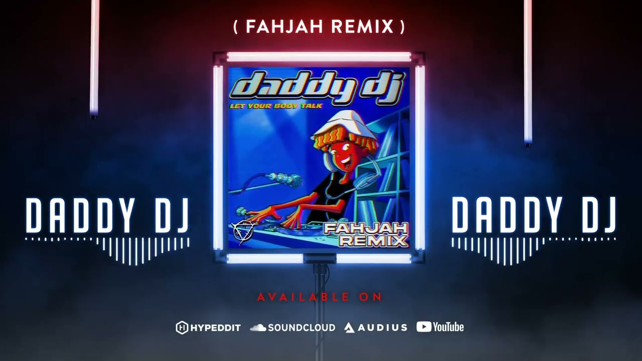 Daddy DJ - Daddy DJ (Fahjah Remix)