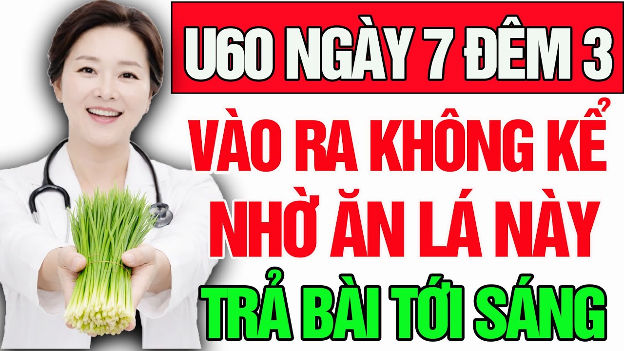 Sau Tuổi 60 Chớ Dại Làm Chuyện Ấy Kiểu Này Kẻo Ra Đi Đột Ngột và 5 cách chữa yếu sinh lý bằng lá hẹ
