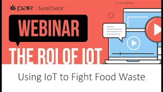 ParTech, Inc. - Webinar: Using IoT to Fight Food Waste