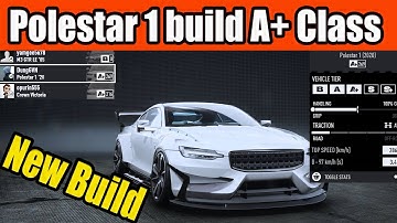 Polestar 1 build A+ Class in NFS Unbound - New Build