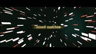 Download lagu mixed matches - ether (Multi Editor Project)