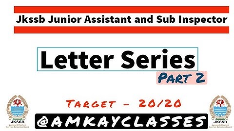 Letter Series Part 2 | Jkssb Junior Assistant and JKP Sub Inspector @AMKAYCLASSES