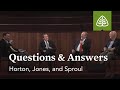 Horton, Jones, and Sproul: Questions & Answers #2