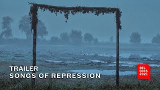 Songs of Repression | Trailer | BELDOCS 2021
