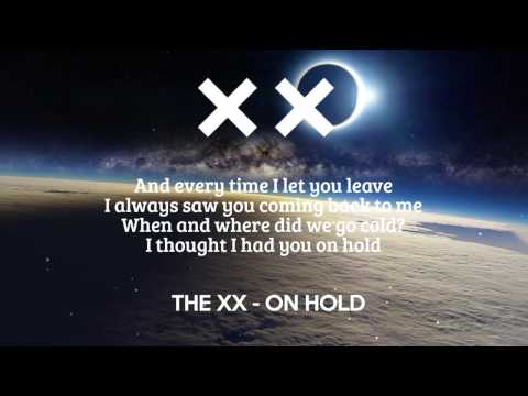 The XX - On Hold (Lyrics)