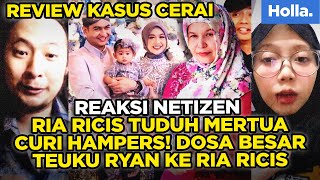 Reaksi Netizen Ria Ricis Tuduh Mertua Curi Hampers! Dosa Besar Teuku Ryan Ke Ria Ricis