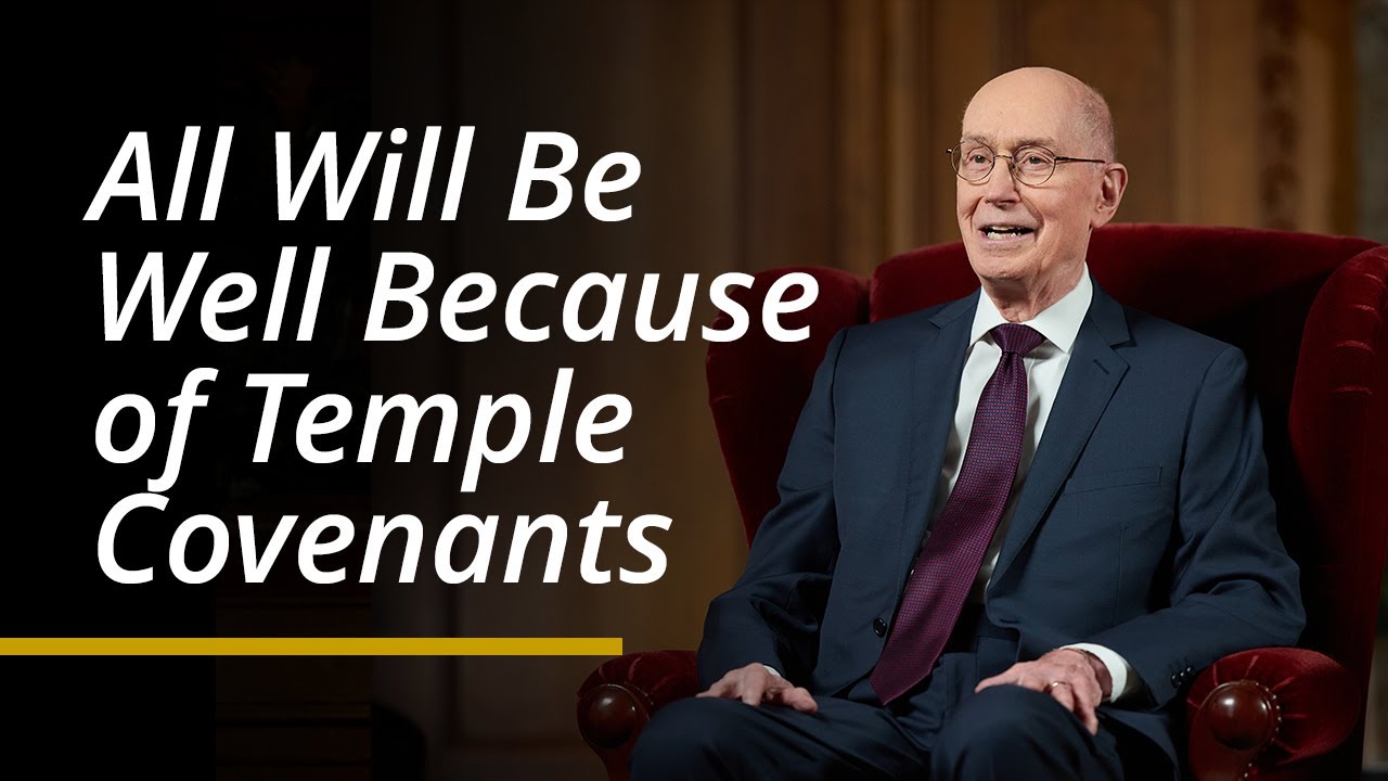 All Will Be Well Because of Temple Covenants | Henry B. Eyring | ASL ...