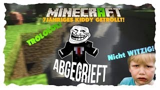 Der Griefer ausm Waschraum | 7-Jähriger getrollt! - Minecraft Trolling | Abgegrieft [Deutsch]