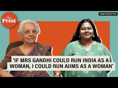 First woman chief of AIIMS speaks of Indira Gandhi, VIP culture, & anti-Sikh riots