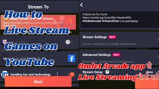 How to live stream games on YouTube from mobile | Omlet Arcade app se live streaming kaise kare