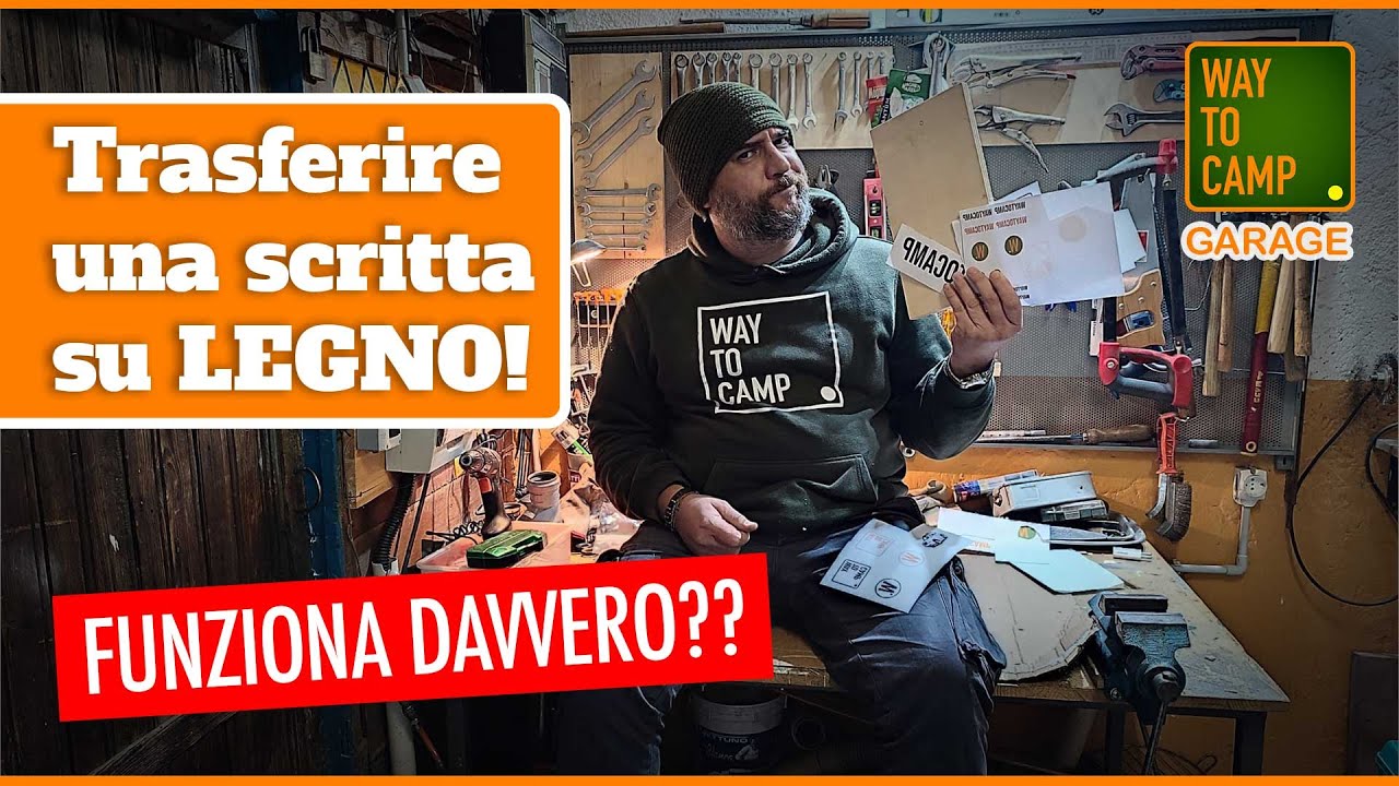 Come trasferire una scritta o immagine su LEGNO | Waytocamp GARAGE