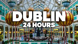 24 HOURS in DUBLIN The PERFECT 1-day itinerary