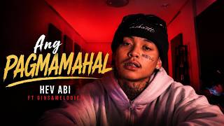 Hev Abi - Ang Pagmamahal Acoustic Videolyrics