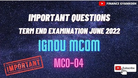 IMPORTANT QUESTIONS MCO-04 || DEC 2022 || IGNOU || M.COM Block 2  @Gyankoshbyrashi