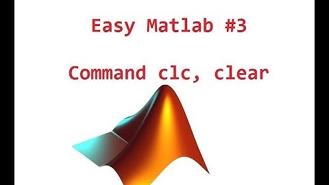Easy Matlab #3 - Command clc, clear