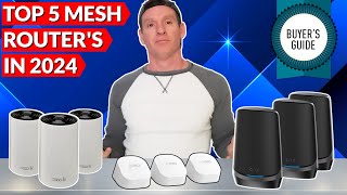 TOP 5 MESH ROUTERS FOR 2024 - ULTIMATE BUYER'S GUIDE