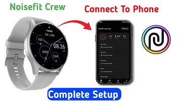 Noisefit Crew Smartwatch Connect To Phone | Noisefit Crew Full Setup Guide #smartwatchclub #noisefit