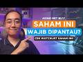 Watchlist Saham Potensi Naik, Cuan 10% Seminggu?