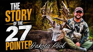     27 Points. 225 Inches. 99 Hours. One Emotional Recovery. The Dakota Pool Buck 
